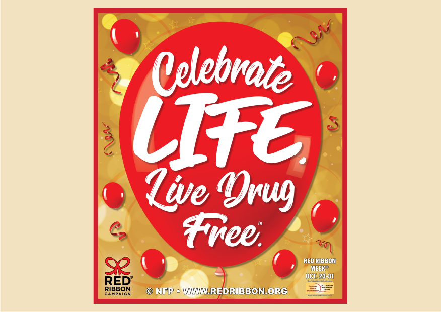 2022 Red Ribbon Week Theme | Celebrate Life. Live Drug Free.
